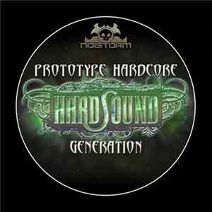 Prototype Hardcore - Hardsound Generation FLAC album