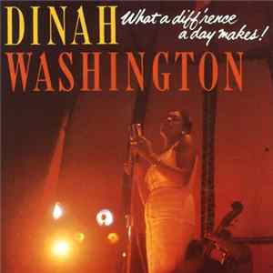Dinah Washington - What A Diff'rence A Day Makes! FLAC album