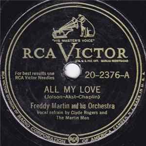 Freddy Martin And His Orchestra - All My Love / When The White Roses Bloom In The Red River Valley FLAC album