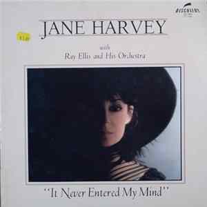Jane Harvey With Ray Ellis And His Orchestra - It Never Entered My Mind FLAC album