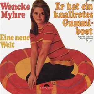 Wencke Myhre - Er Hat Ein Knallrotes Gummiboot FLAC album