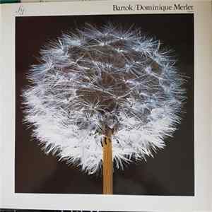Béla Bartók, Dominique Merlet - Bartok / Dominique Merlet (Piano) FLAC album
