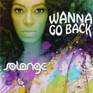 Solange - Wanna Go Back FLAC album