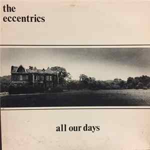 The Eccentrics - All Our Days FLAC album