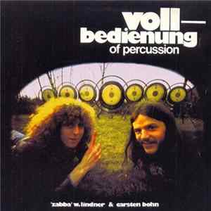 'Zabba' W. Lindner & Carsten Bohn - Vollbedienung Of Percussion FLAC album