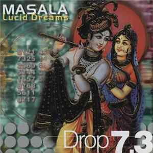 Masala - Drop 7.3 - Lucid Dreams FLAC album