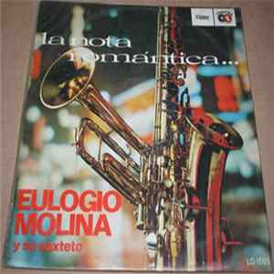 Eulogio Molina Y Su Sexteto - La Nota Romántica FLAC album