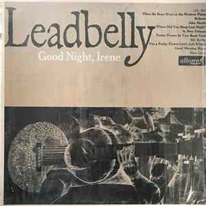 Leadbelly - Good Night, Irene FLAC album