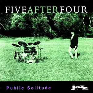 Five After Four - Public Solitude FLAC album