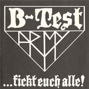 B-Test Army - ...Fickt Euch Alle! FLAC album