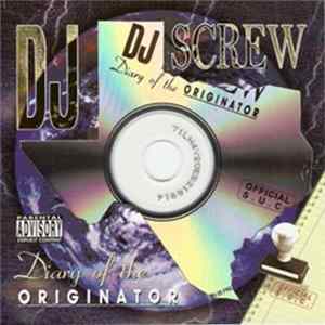 DJ Screw - Diary Of The Originator : Chapter 2 (Tales From The 4) FLAC album