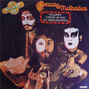 Secos & Molhados - O Melhor De Secos & Molhados FLAC album