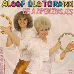 De Alpenzusjes - Alááf Olé Toréro FLAC album