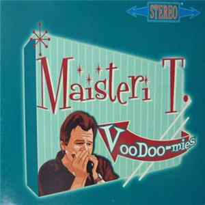 Maisteri T. - Voodoo-mies FLAC album