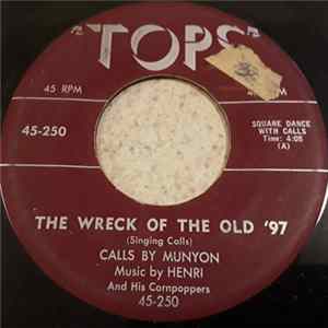 Henri And His Cornpoppers, Munyon - Wreck Of The Old '97 / My Pretty Girl FLAC album