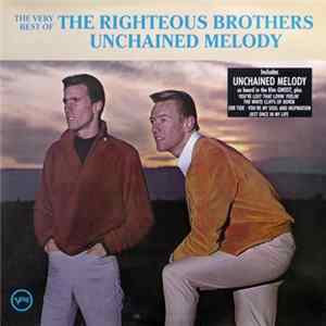 The Righteous Brothers - Unchained Melody - The Very Best Of FLAC album