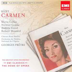 Bizet / Maria Callas, Nicolai Gedda, Andréa Guiot, Robert Massard, Chœurs René Duclos, Orchestre Du Théâtre National De L'Opéra, Georges Prêtre - Carmen FLAC album