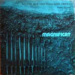 Peter Bares - Magnificat - Musik Auf Der Walcker-Orgel FLAC album