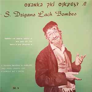 Shimon Dzigan - S. Dzigans Lach Bombes FLAC album