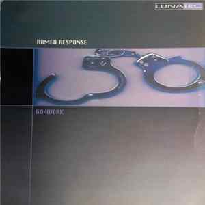 Armed Response - Go / Work FLAC album