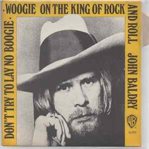 John Baldry - Don't Try To Lay No Boogie-Woogie On The King Of Rock And Roll FLAC album