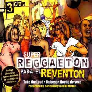 Boricua Boys and DJ Mattox - Super Reggaeton Para El Reventon FLAC album