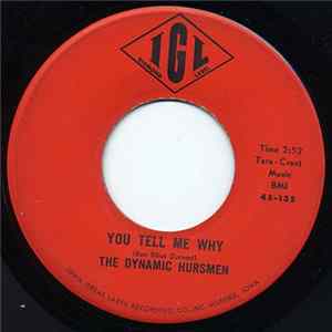 The Dynamic Hursmen - You Tell Me Why / Love Is A Beautiful Thing FLAC album