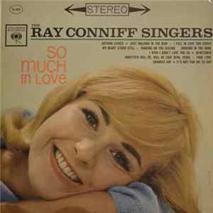 The Ray Conniff Singers - So Much In Love FLAC album