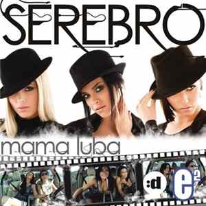 Serebro - Mama Luba (Mama Lover) FLAC album