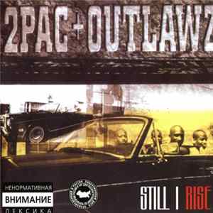 2Pac + Outlawz - Still I Rise FLAC album