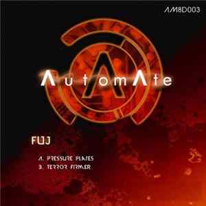 Fuj - Pressure Plates / Terror Firmer FLAC album