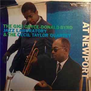 The Gigi Gryce-Donald Byrd Jazz Laboratory & The Cecil Taylor Quartet - At Newport FLAC album