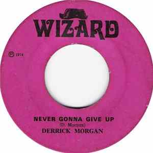 Derrick Morgan - Never Gonna Give Up FLAC album