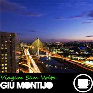 Giu Montijo - Viagem Sem Volta FLAC album