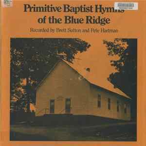 Various - Primitive Baptist Hymns Of The Blue Ridge FLAC album