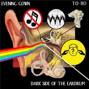 Evening Gown / To-Bo - Dark Side Of The Eardrum FLAC album