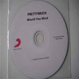 PRETTYMUCH - Would You Mind FLAC album