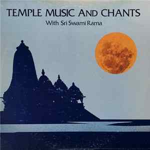 Sri Swami Rama - Temple Music And Chants FLAC album