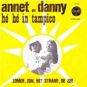 Annet En Danny - He He In Tampico FLAC album