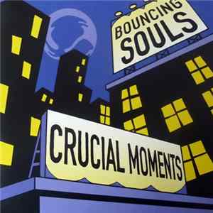 The Bouncing Souls - Crucial Moments FLAC album