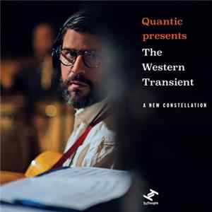 Quantic Presents The Western Transient - A New Constellation FLAC album