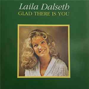Laila Dalseth - Glad There Is You FLAC album