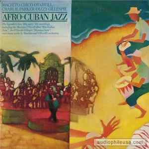 Machito / Chico O'Farrill / Charlie Parker / Dizzy Gillespie - Afro-Cuban Jazz FLAC album
