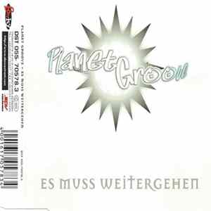 Planet Groove - Es Muss Weitergehen FLAC album