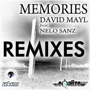 David Mayl Feat. Nelo Sanz - Memories Remixes FLAC album