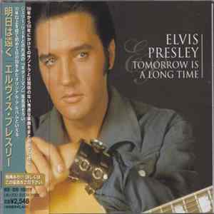 Elvis Presley - Tomorrow Is A Long Time FLAC album