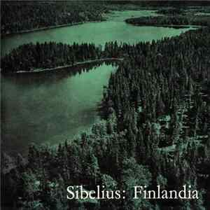 Sibelius, Utrechter Symphonieorchester, Paul Hupperts, Winterthurer Stadtorchester, Victor Desarzens - Finlandia FLAC album