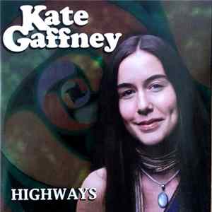 Kate Gaffney - Highways FLAC album