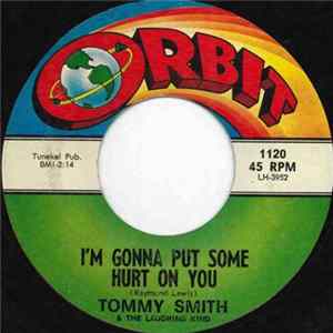 Tommy Smith & The Laughing Kind - I'm Gonna Put Some Hurt On You FLAC album
