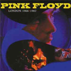 Pink Floyd - London 1966*1967 FLAC album